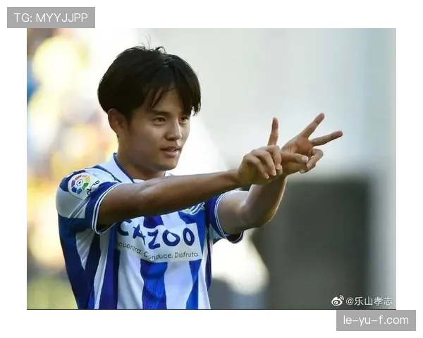 久保建英2025赛季火力全开，皇社争冠前景一片光明