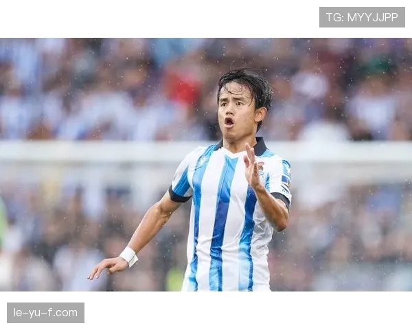 久保建英更衣室领袖角色获认可，近期表现稳健持续提升