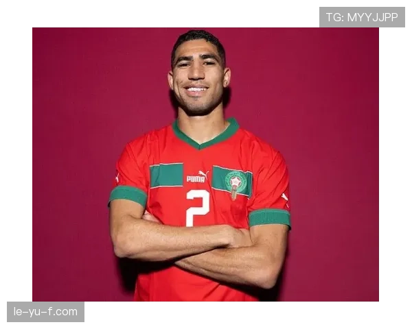 阿什拉夫:摩洛哥国家队核心地位与领袖作用解析